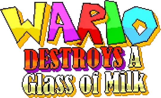 Wario Destroys A Glass of Milk