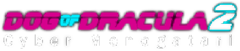 Dog of Dracula 2: Cyber Monogatari