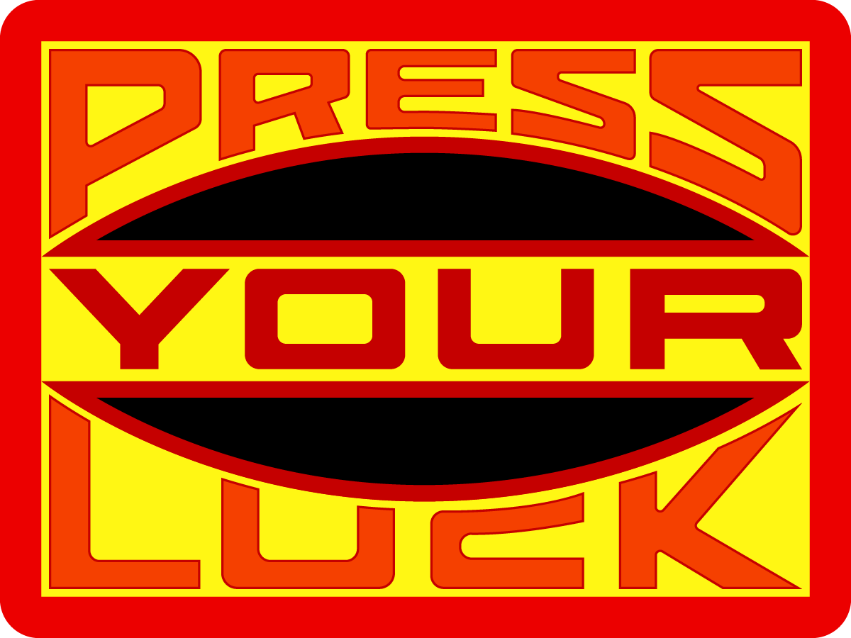 Press Your Luck