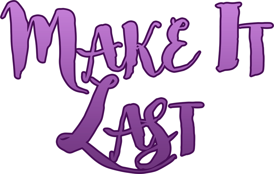 Make It Last