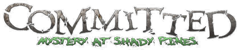 Committed: Mystery at Shady Pines
