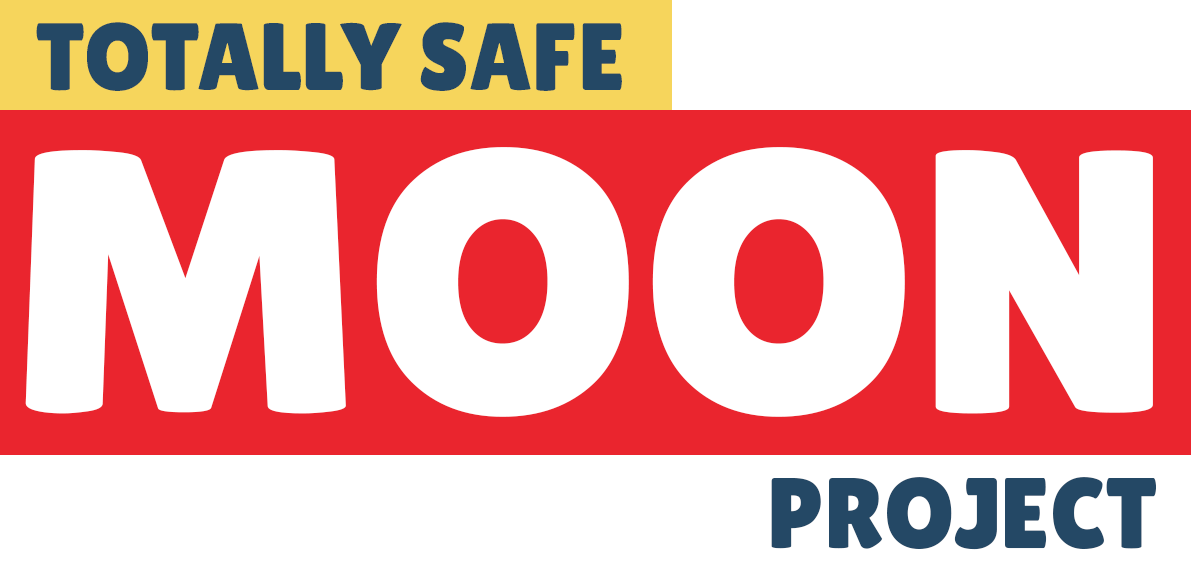 Totally Safe Moon Project