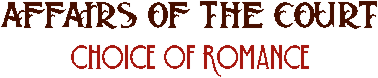 Affairs of the Court: Choice of Romance - A Life Mage Child