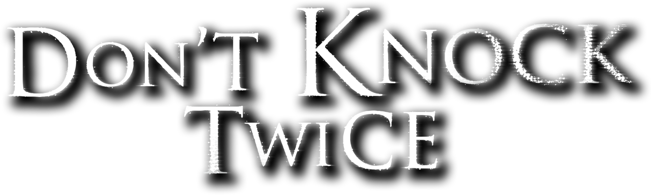 Don't Knock Twice