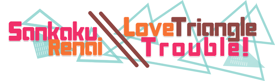 Sankaku Renai: Love Triangle Trouble