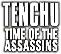 Tenchu: Time Of The Assassins