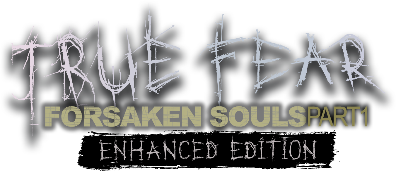 True Fear: Forsaken Souls Part 1