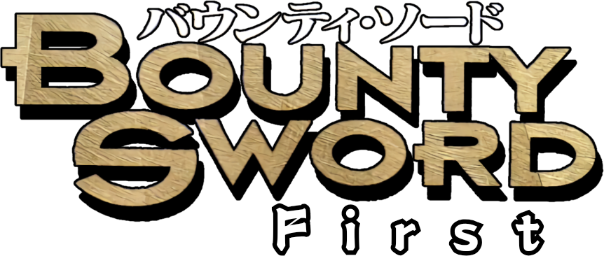 Bounty Sword First