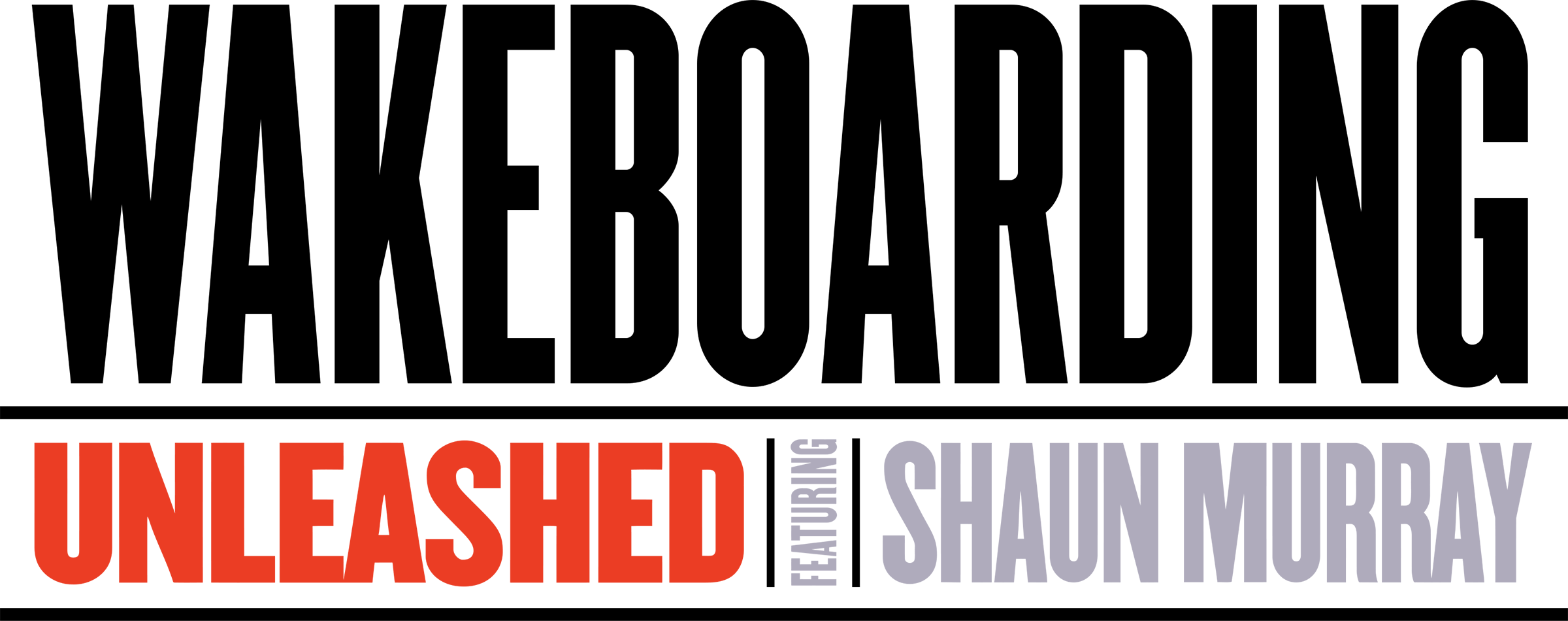 Wakeboarding Unleashed Featuring Shaun Murray