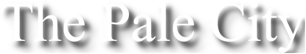 The Pale City