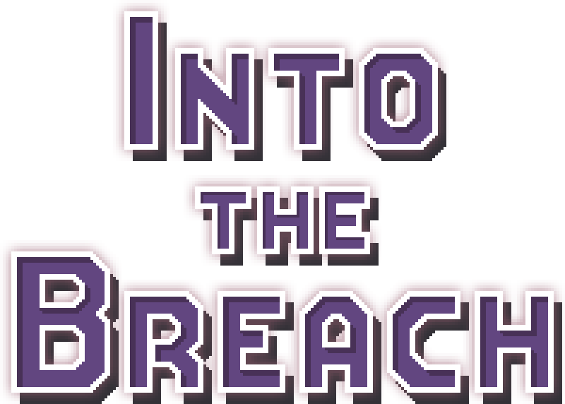Into the Breach