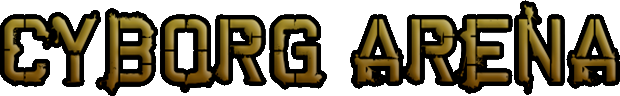Cyborg Arena