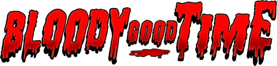 Bloody Good Time