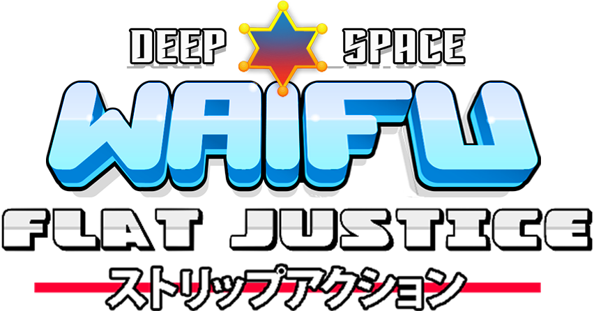 Deep Space Waifu: Flat Justice