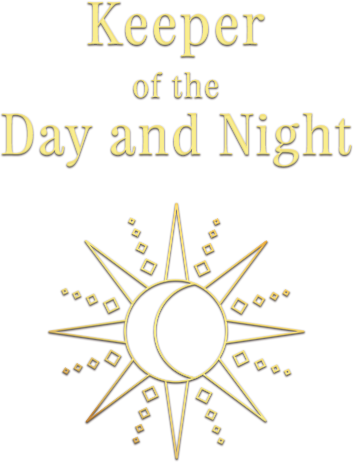 Keeper of the Day and Night