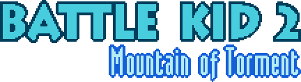 Battle Kid 2: Mountain of Torment