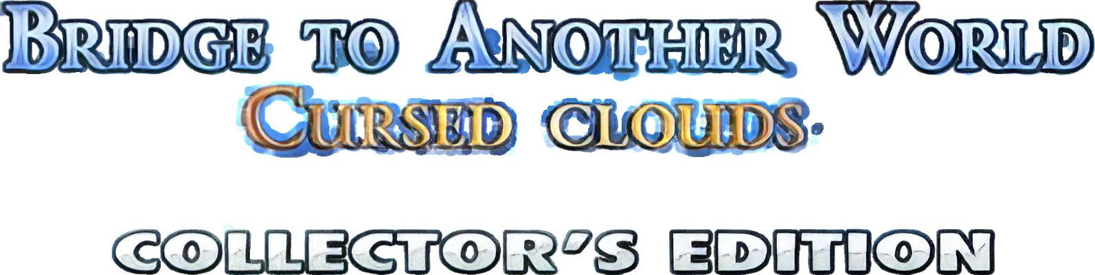 Bridge to Another World: Cursed Clouds Collector's Edition