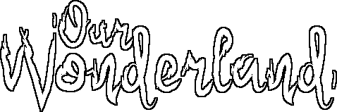 Our Wonderland