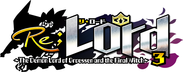 Re;Lord 3: The Demon Lord of Groessen and The Final Witch