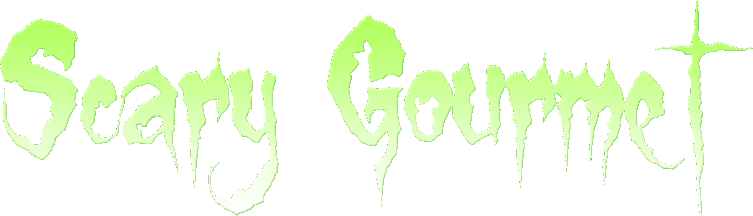 Scary Gourmet
