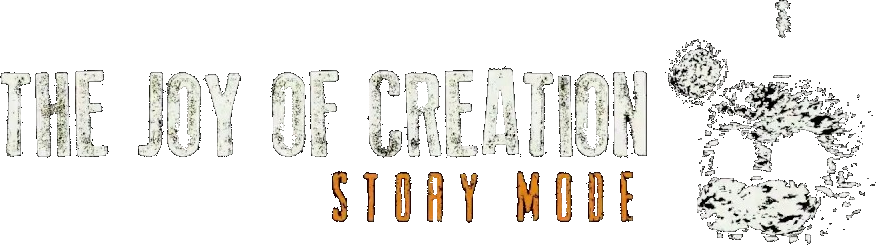 The Joy of Creation Story Mode file - IndieDB