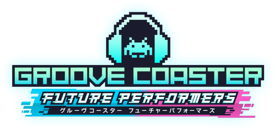 Groove Coaster: Future Performers