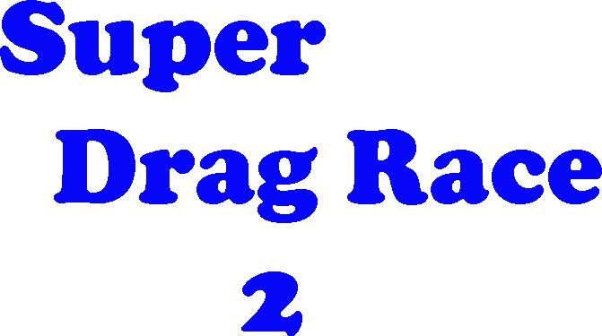 Super Drag Race 2