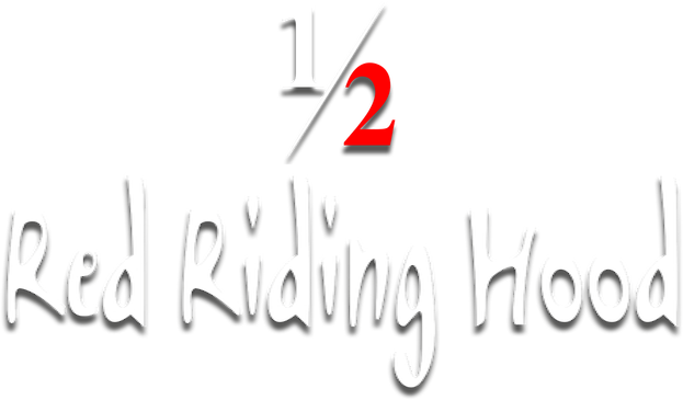 1/2 Red Riding Hood