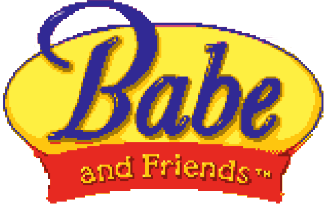 Babe and Friends