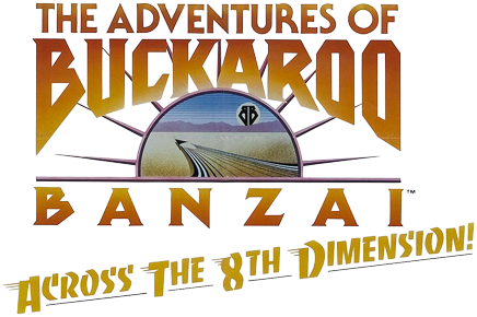 The Adventures of Buckaroo Banzai: Across the Eighth Dimension