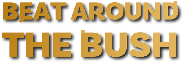 Beat Around the Bush