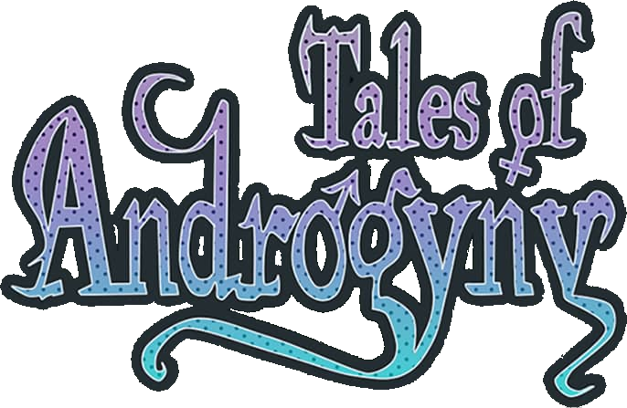 Tales of Androgyny