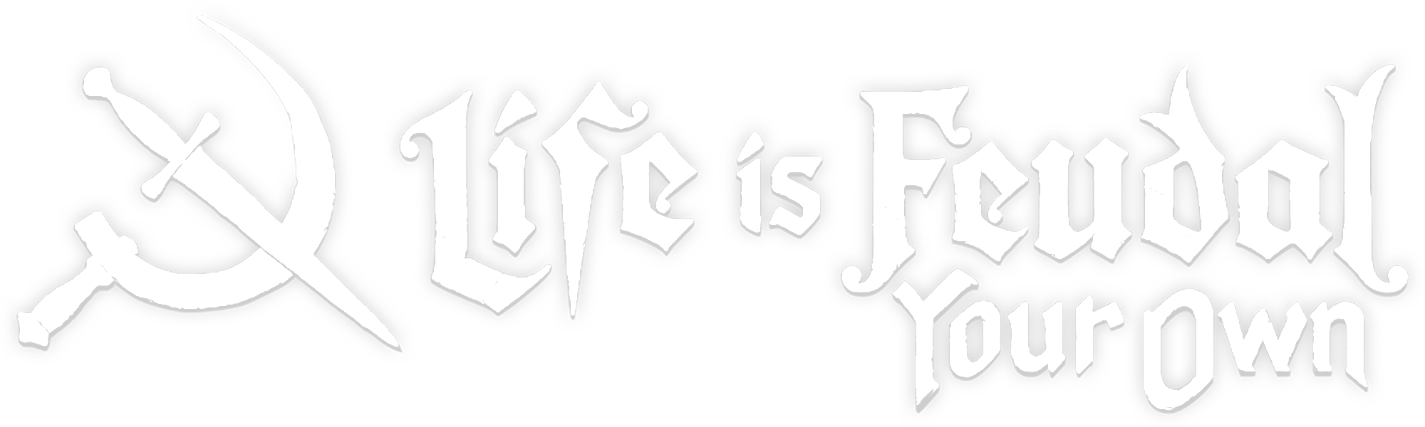 Life is Feudal: Your Own