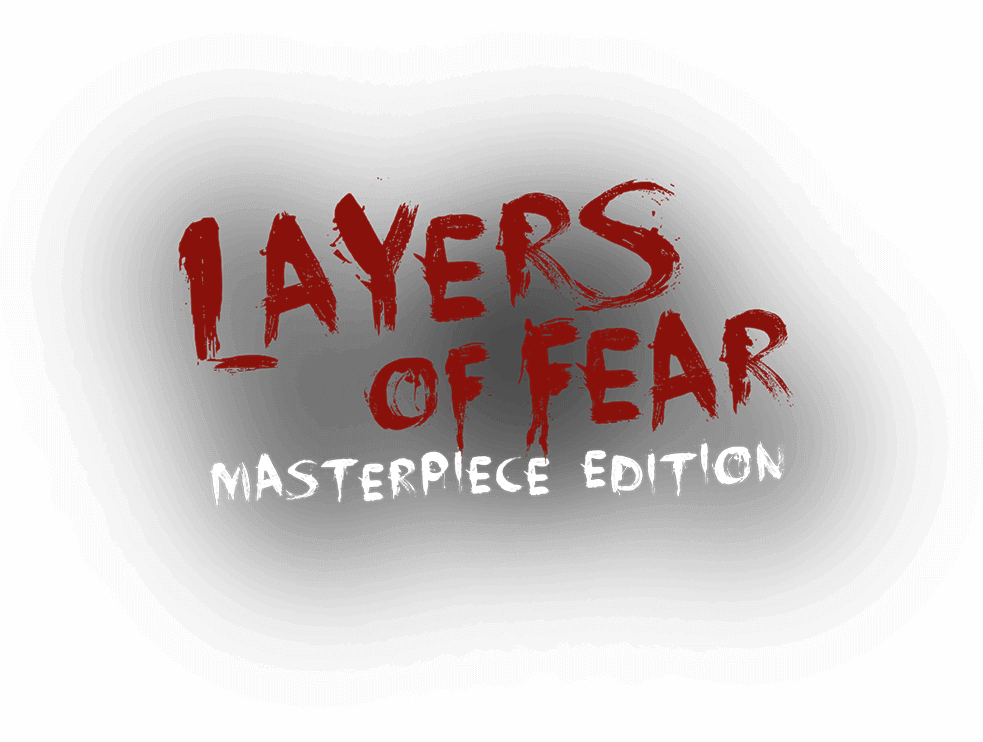 Layers of Fear: Masterpiece Edition