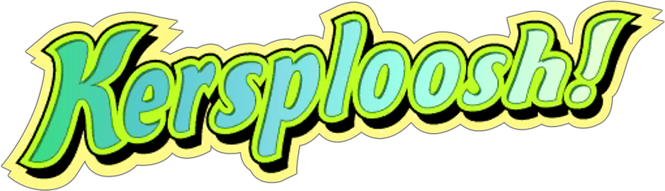 Kersploosh!