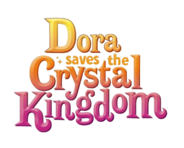 Dora the Explorer: Dora Saves the Crystal Kingdom