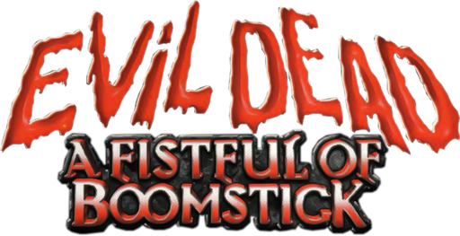 Evil Dead: A Fistful of Boomstick