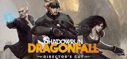 Shadowrun: Dragonfall - Director's Cut