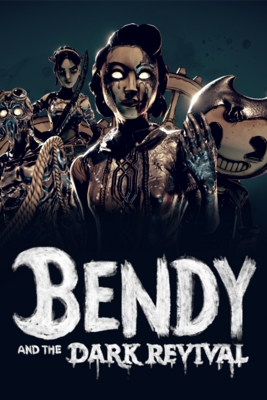 Bendy and the Dark Revival - SteamGridDB