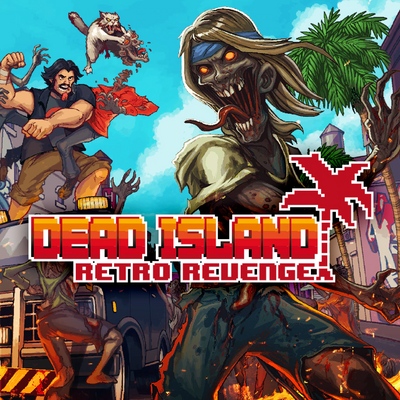 Save 75% on Dead Island Retro Revenge on Steam