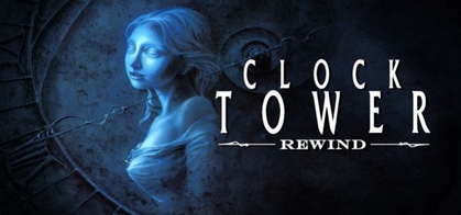 Clock Tower: Rewind