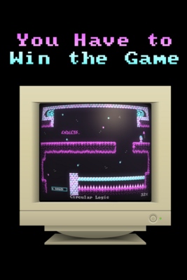 Grid For You Have To Win The Game By Michaeltan02 Steamgriddb