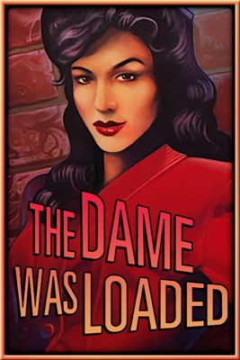 The Dame Was Loaded - SteamGridDB