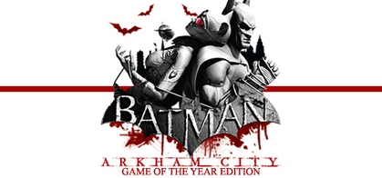 Batman: Arkham City GOTY Edition Info