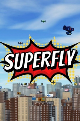 superfly indoors