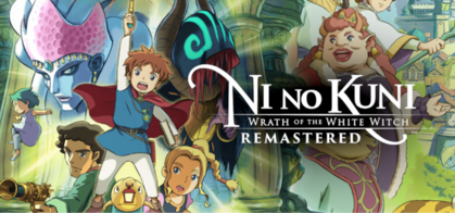 Ni No Kuni: Wrath of the White Witch Remastered