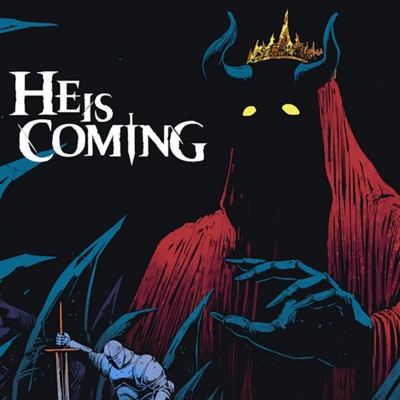 He is Coming