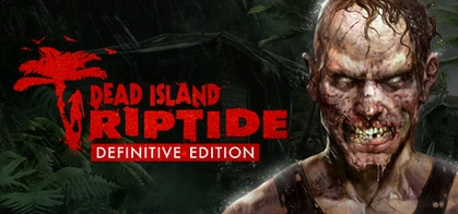 Dead Island: Definitive Edition - SteamGridDB