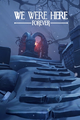 We Were Here Forever on Steam