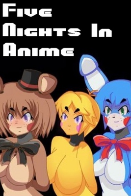 Five Nights in Anime - SteamGridDB